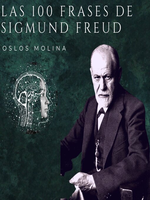 Title details for Las 100 frases de Sigmund Freud by Oslos Molina - Available